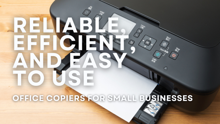 Modern office copier with text highlighting benefits of copier leasing and managed print services.
