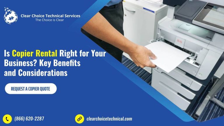 Is Copier Rental Right for Your Business? Key Benefits and Considerations